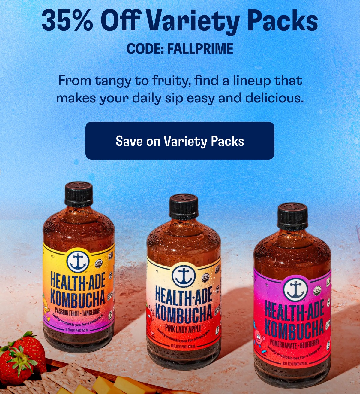 35% Off Variety Packs Code: Fallprime From tangy to fruity, find a lineup that makes your daily sip easy and delicious. Save on Variety Packs
