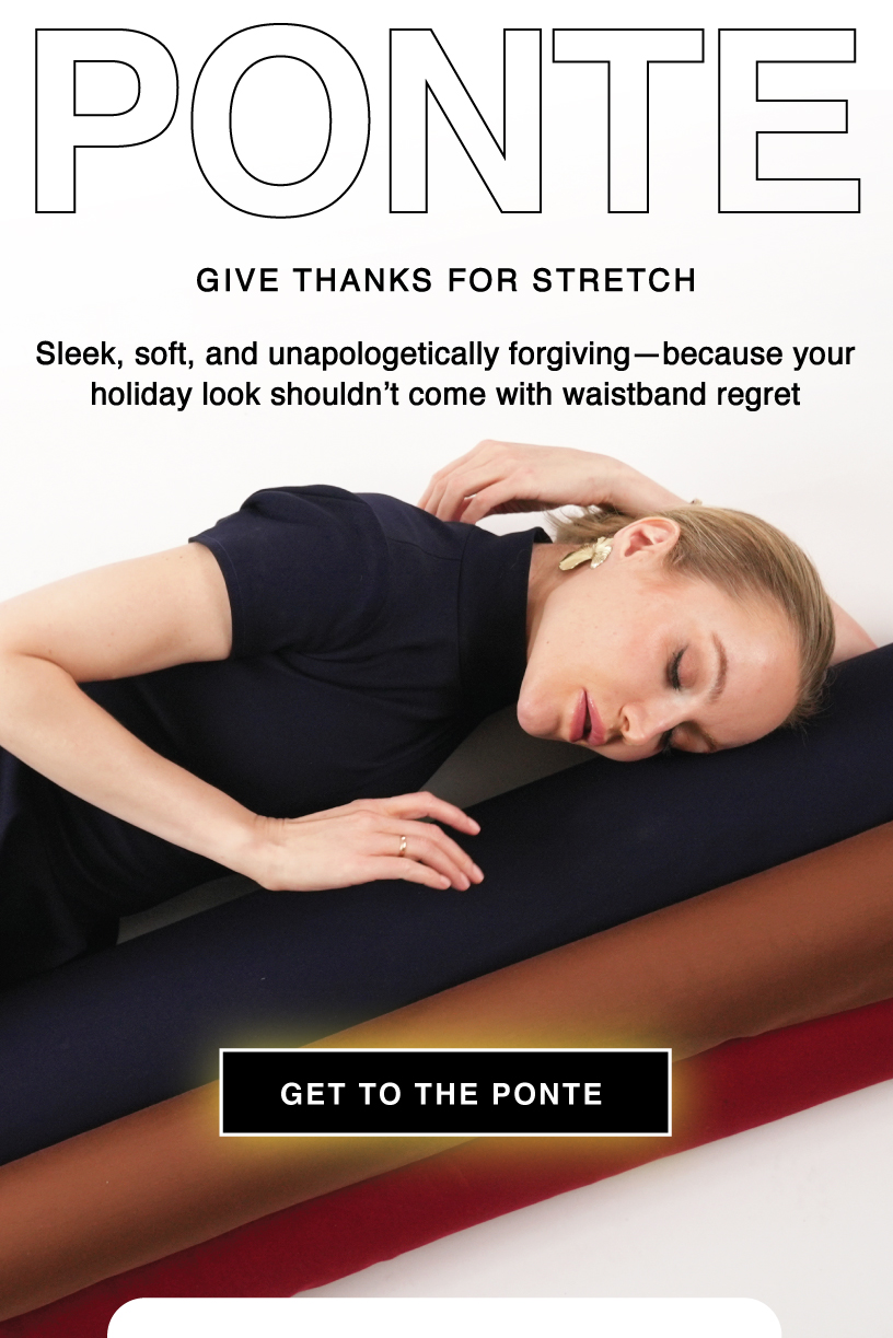 SHOP BEST SELLING PONTE KNITS