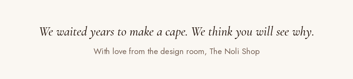We waited years to make a cape