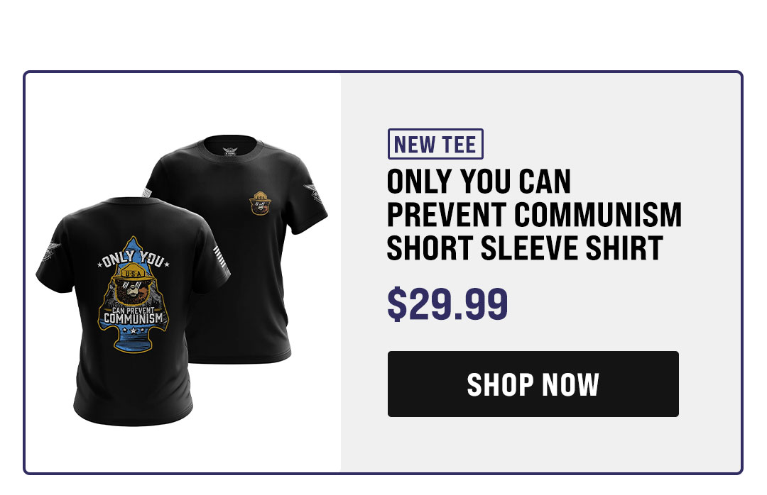 Only You Can Prevent Communism Tee