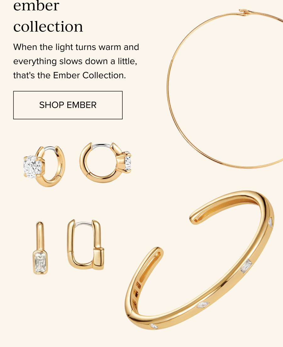 Ember Collection