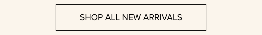 Shop All New Arrivals