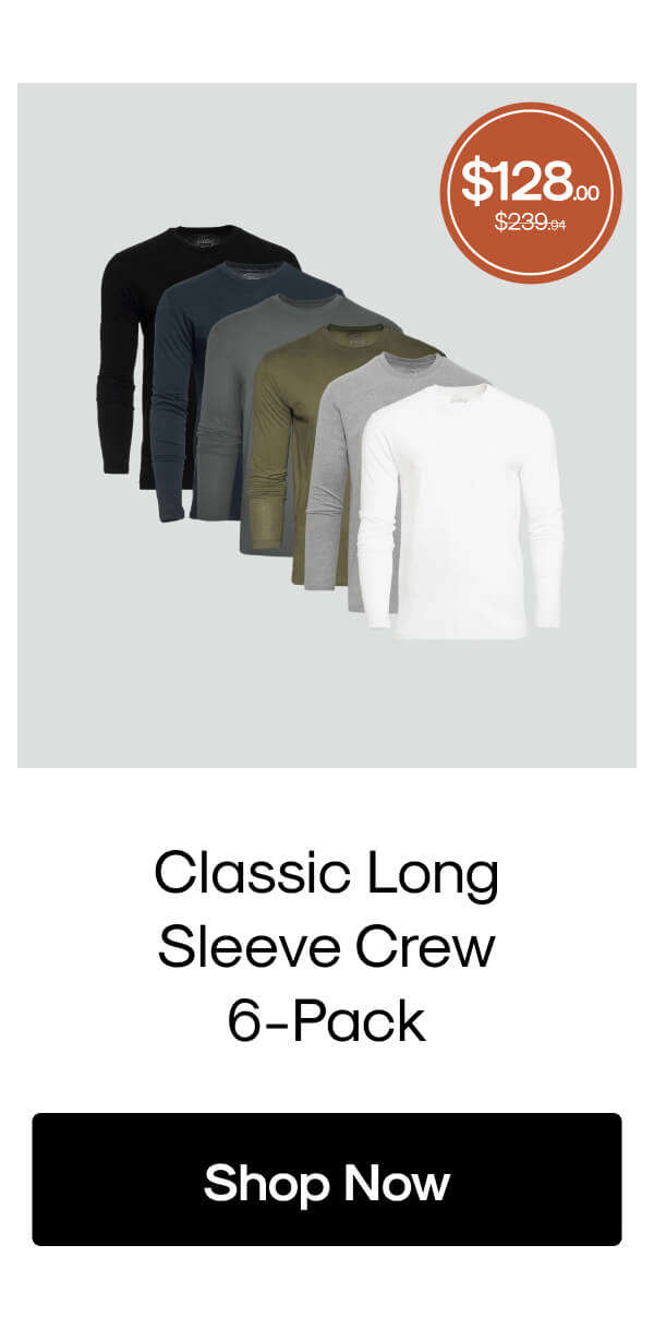 Classic Long Sleeve Crew 6-Pack
