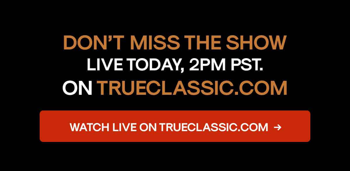 Watch Live On TrueClassic.com