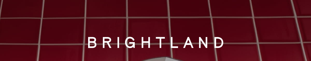 BRIGHTLAND