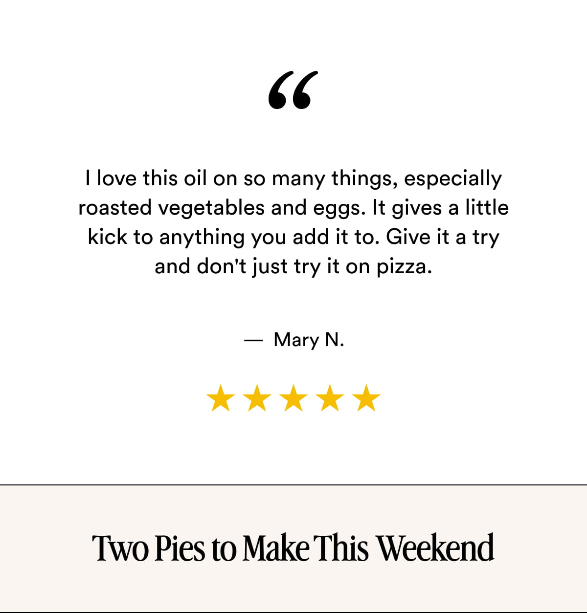 I love this oil on so many things, especially roasted vegetables and eggs. It gives a little kick to anything you add it to. Give it a try and don't just try it on pizza.