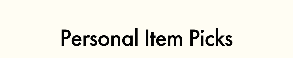 Personal Item Picks