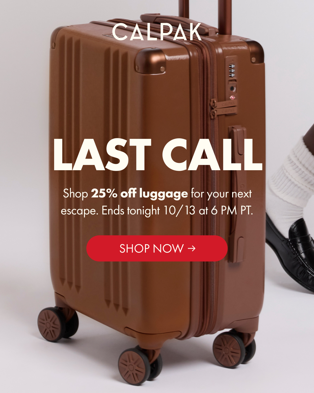 CALPAK | LAST CALL | Shop 25% off luggage for your next escape. Ends tonight 10/13 at 6 PM PT.
