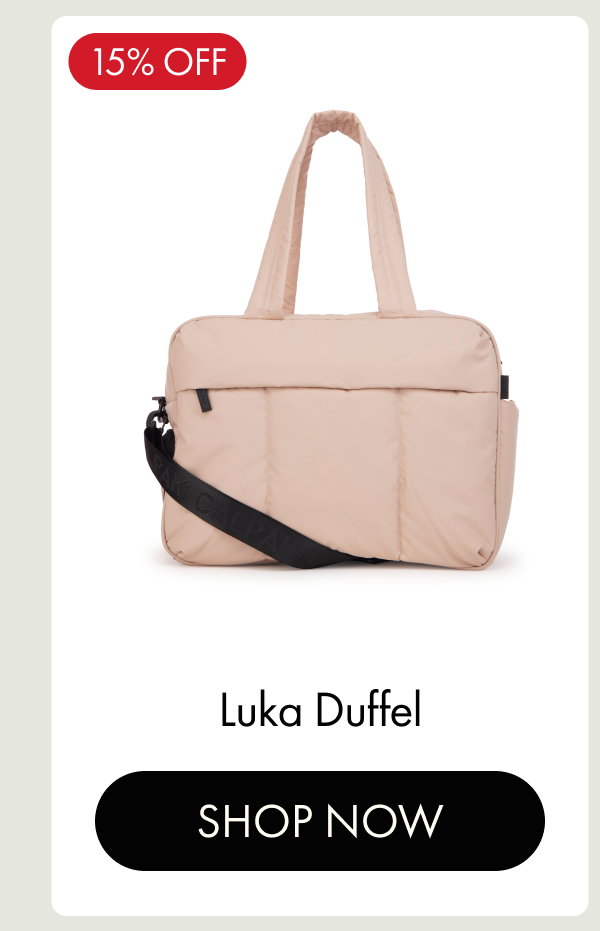 15% OFF | Luka Duffel | SHOP NOW