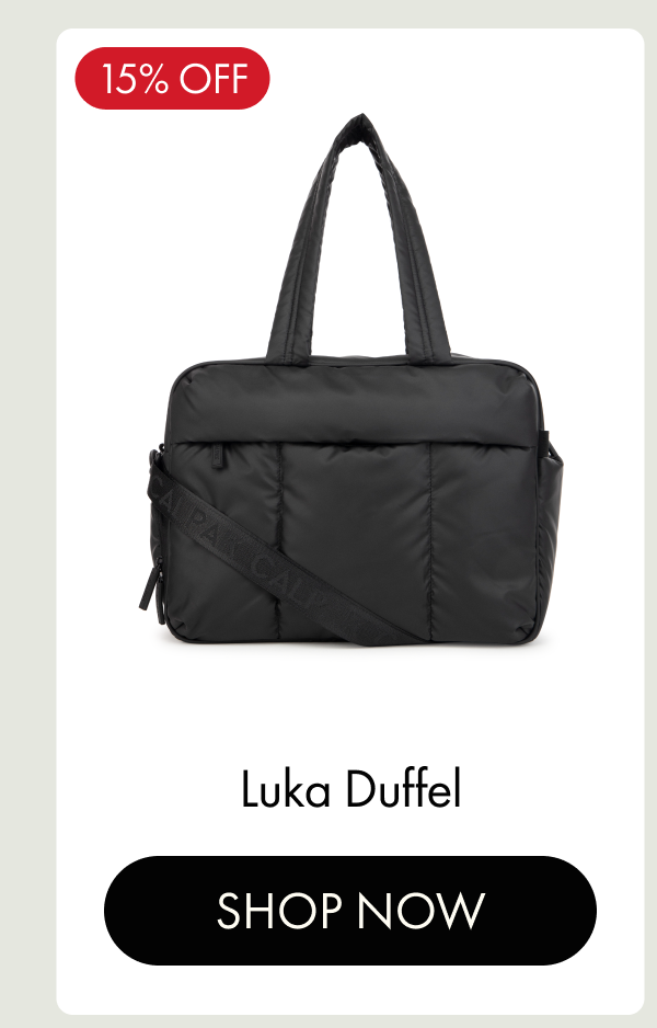 15% OFF | Luka Duffel | SHOP NOW