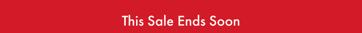 This Sale Ends Soon