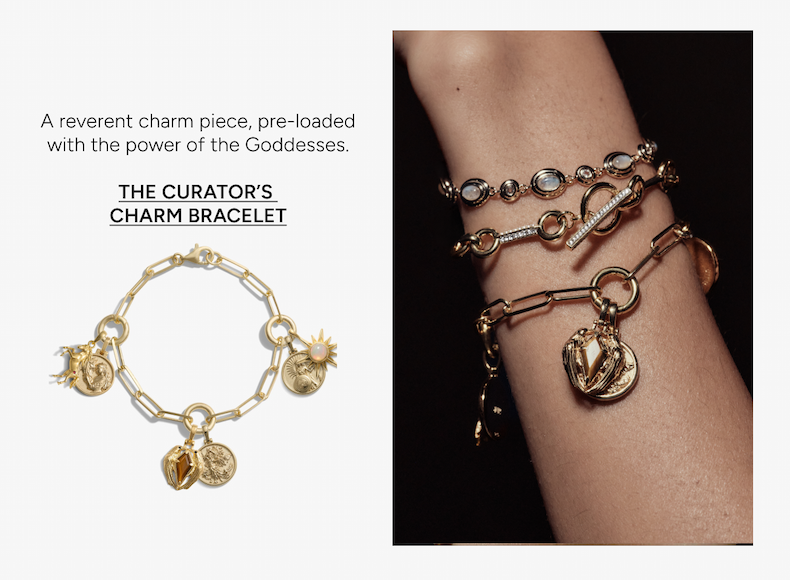 The Curator's Charm Bracelet. A reverent charm piece, pre-loaded with the power of the Goddesses.