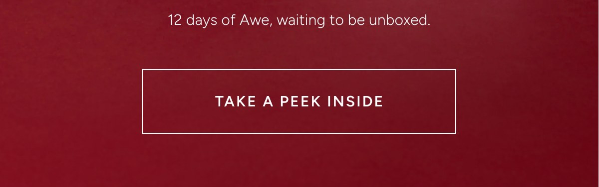 12 days of Awe, waiting to be unboxed. TAKE A PEEK INSIDE