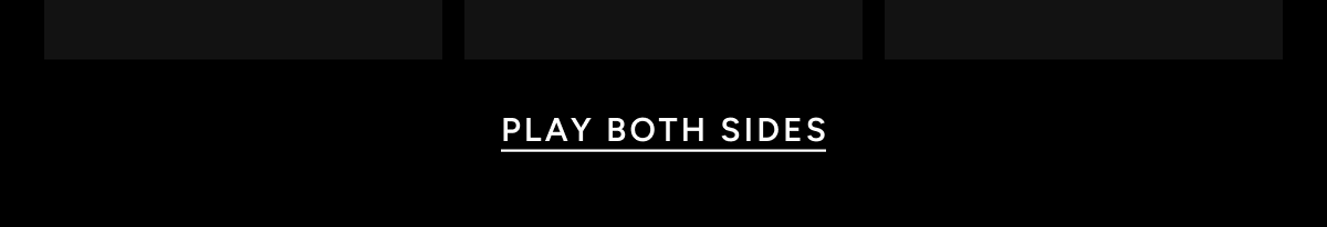 Play Both Sides