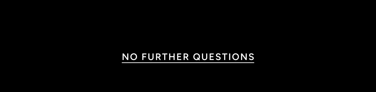 NO FURTHER QUESTIONS