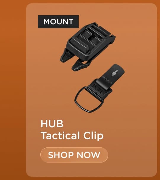 MOUNT | HUB Tactical Clip Mount | SHOP NOW