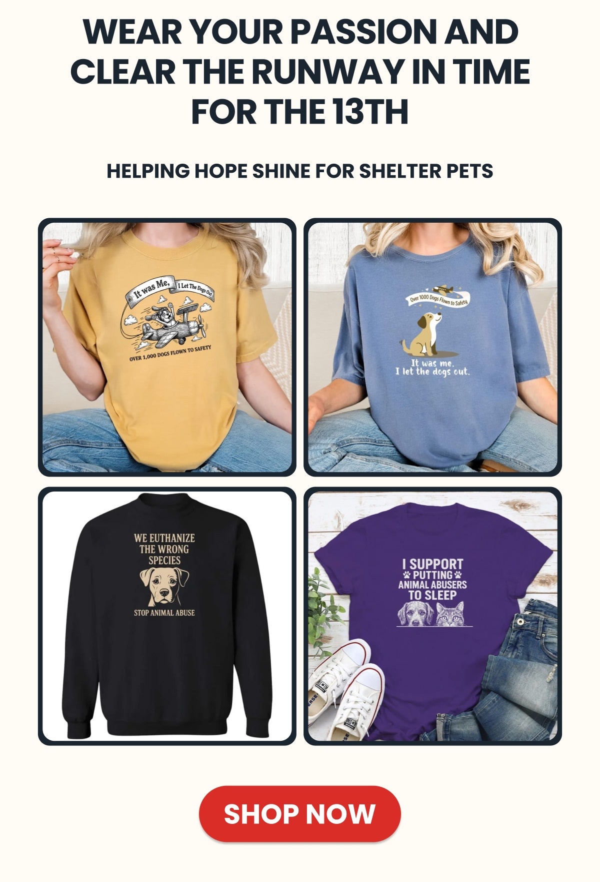 Wear Your Passion and Clear the Runway in Time for the 13th. Helping Hope Shine for Shelter Pets