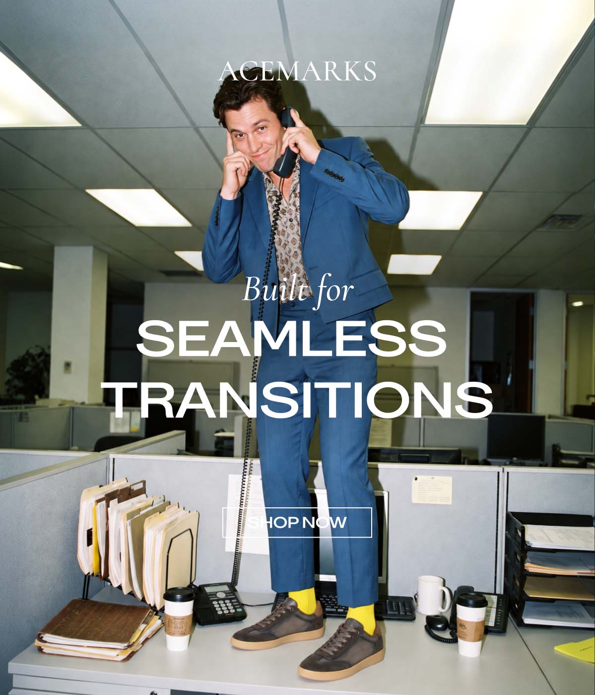ACE MARKS   Built forSEAMLESS TRANSITIONS   SHOP NOW 