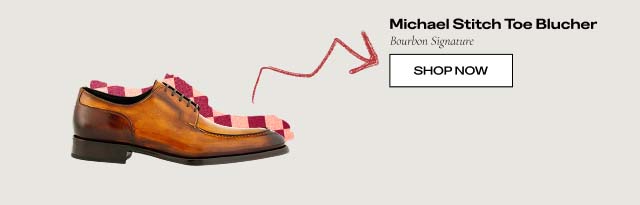 Michael Stitch Toe BlucherBourbon Signature SHOP NOW