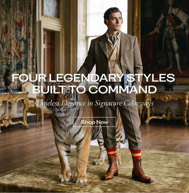 FOUR LEGENDARY STYLES BUILT TO COMMANDTimeless Elegance in Signature Colorways Shop Now 