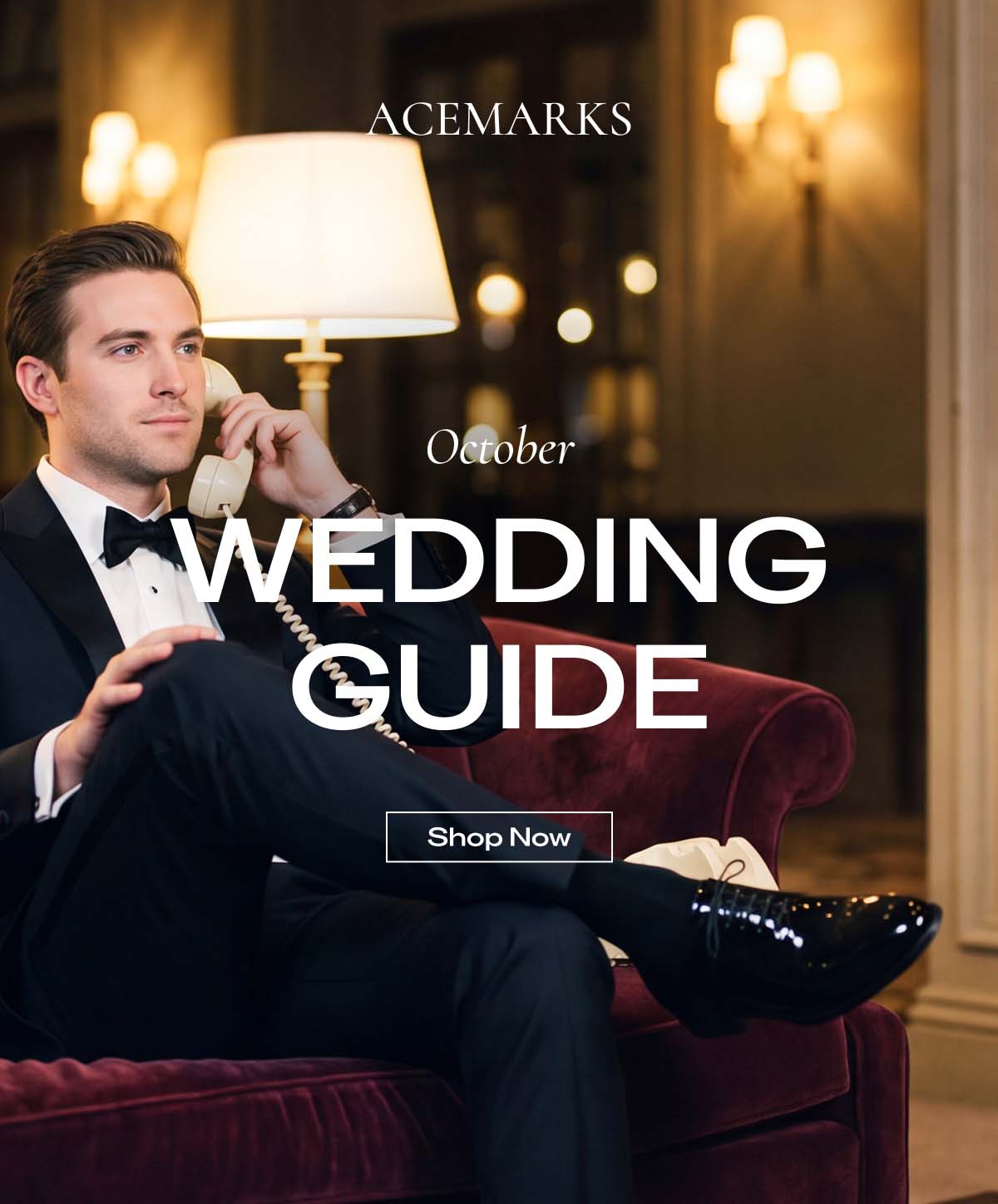 ACE MARKS   OctoberWEDDING GUIDE   Shop Now  