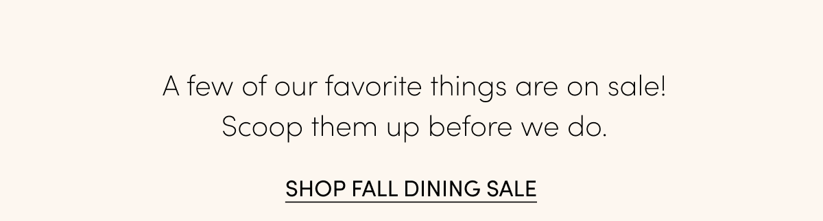 Shop Fall Dining Sale Favorites