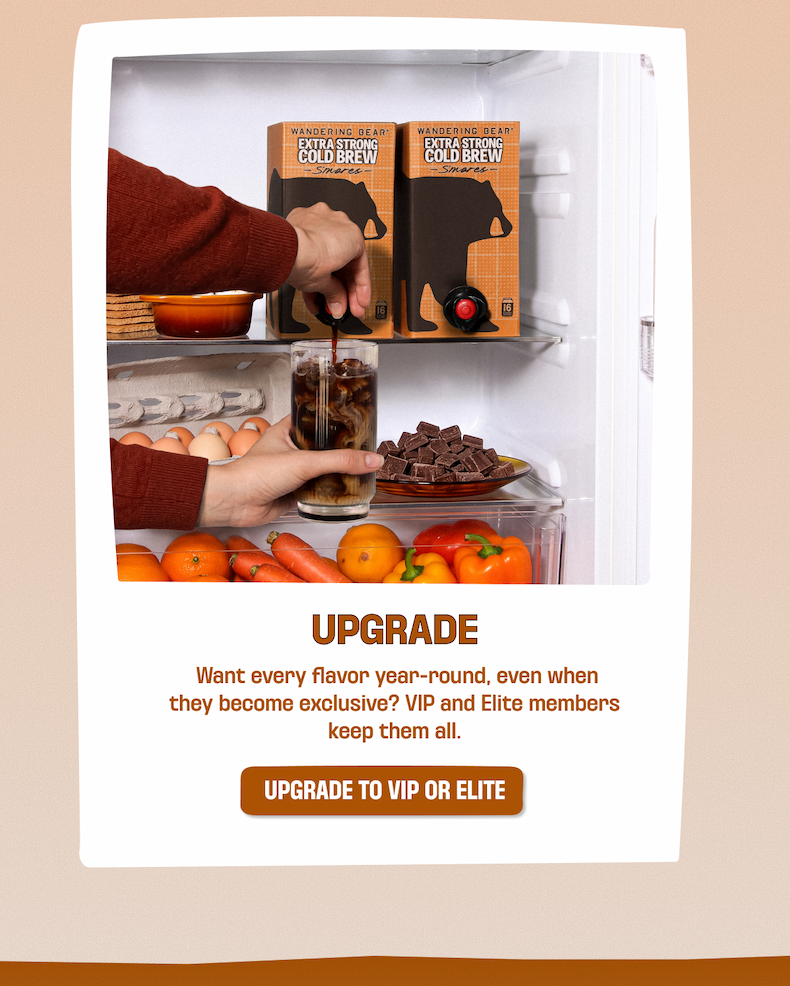 Want every flavor year-round, even when they move to the exclusive menu? VIP and Elite members keep them all. Upgrade to VIP or Elite.