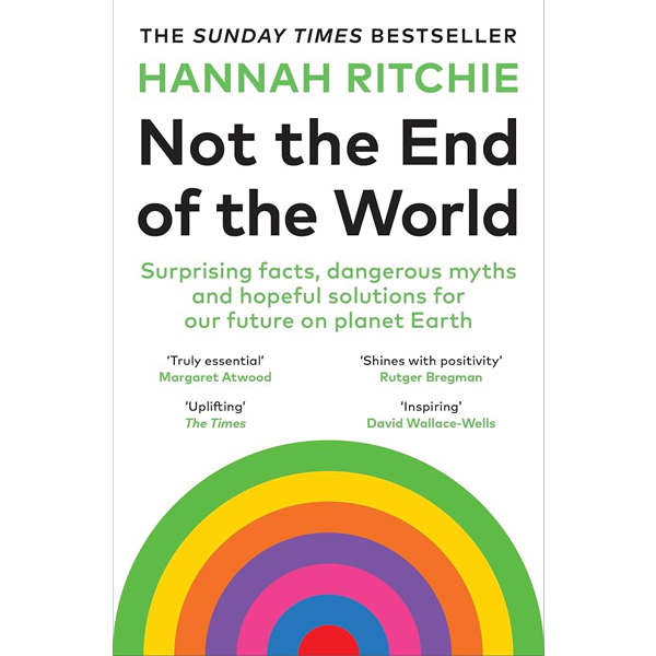 Not the End of the World by Hannah Ritchie book cover.