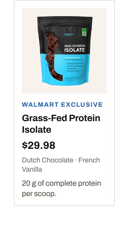 Grass-Fed Protein Isolate. $29.98. Shop online at Walmart.