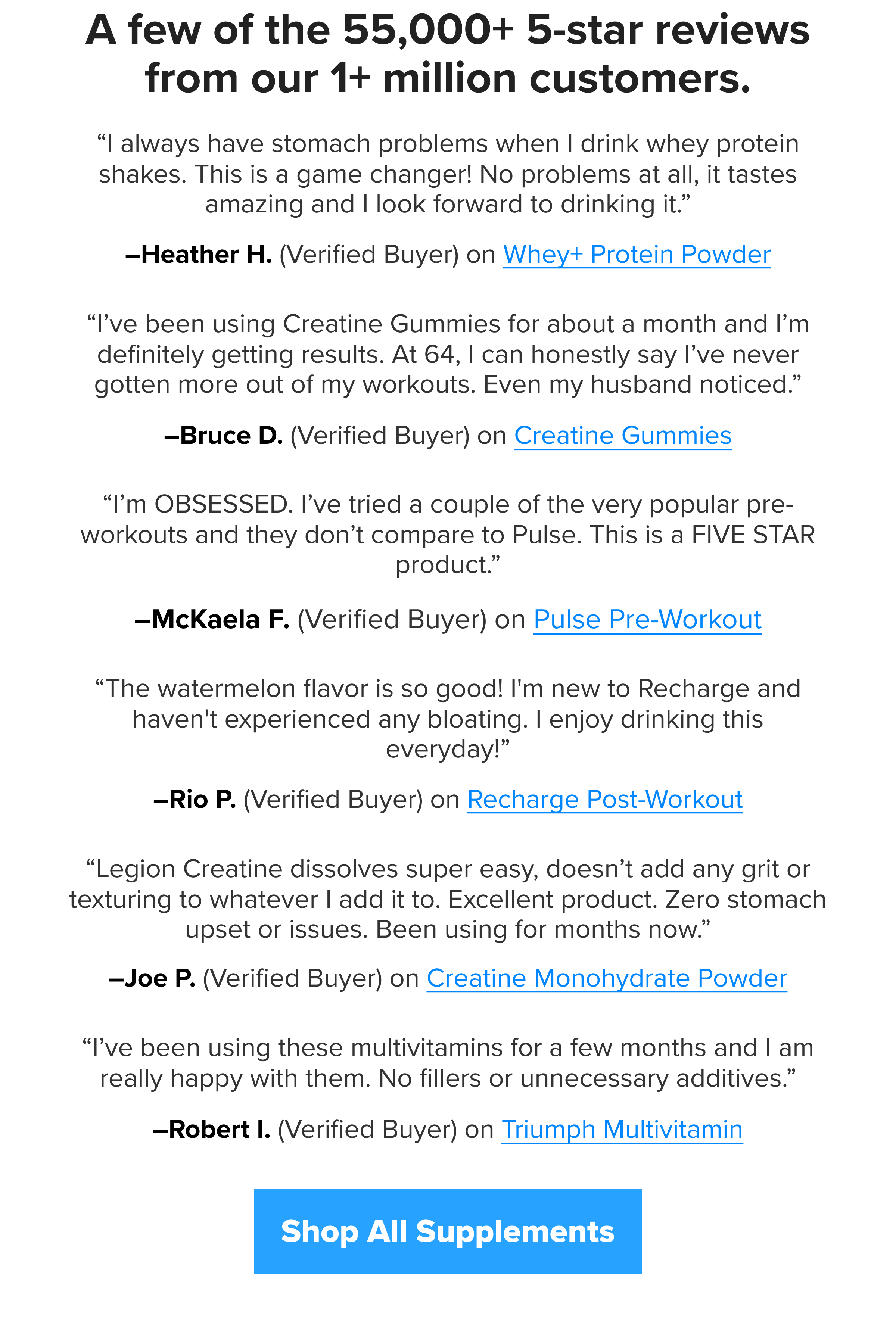 A few of the 55,000+ 5-star reviews from our 1+ million customers.