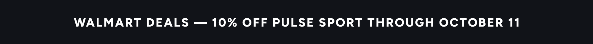 10% off Pulse Sport through October 11