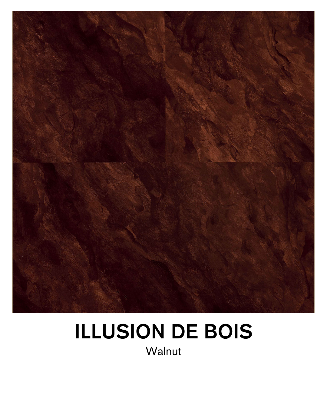 ILLUSION DE BOIS in Walnut