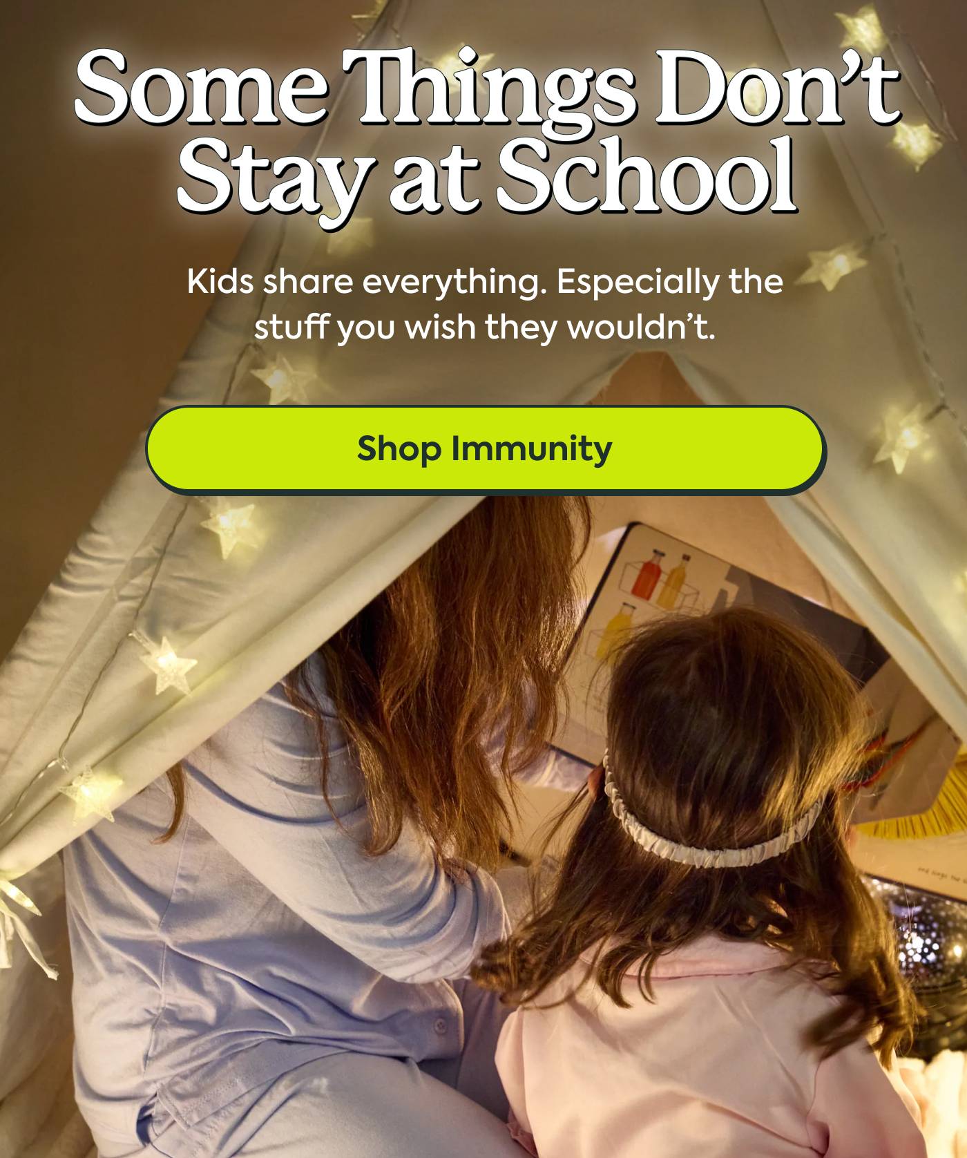 Some things don't stay at school. Kids share everything. Especially the stuff you wish they wouldn't | Shop Immunity