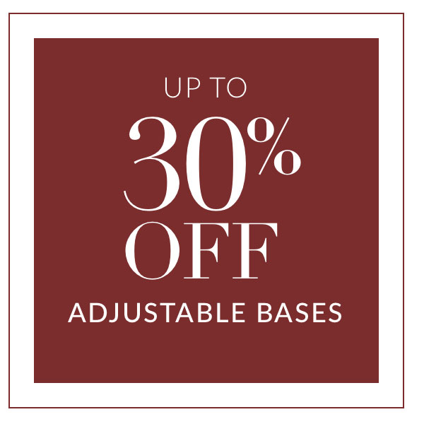 Up to 30% off Adjustable Bases