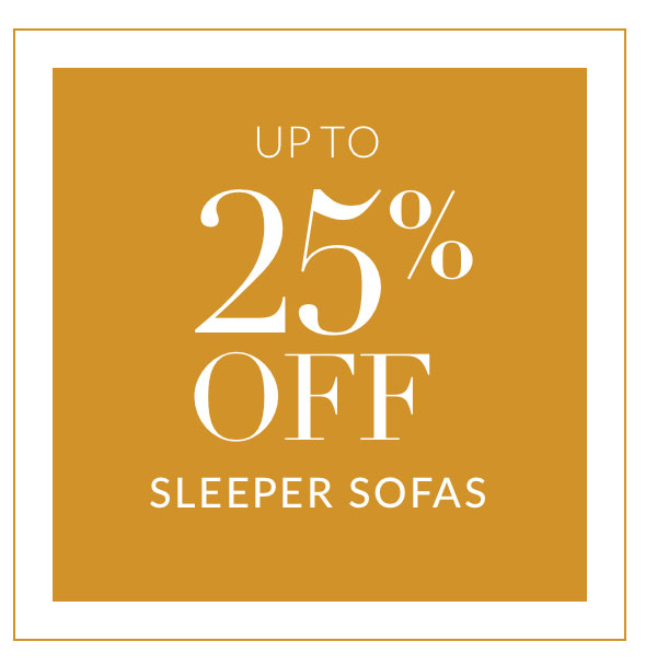 Plus 30% off Sleeper Sofas