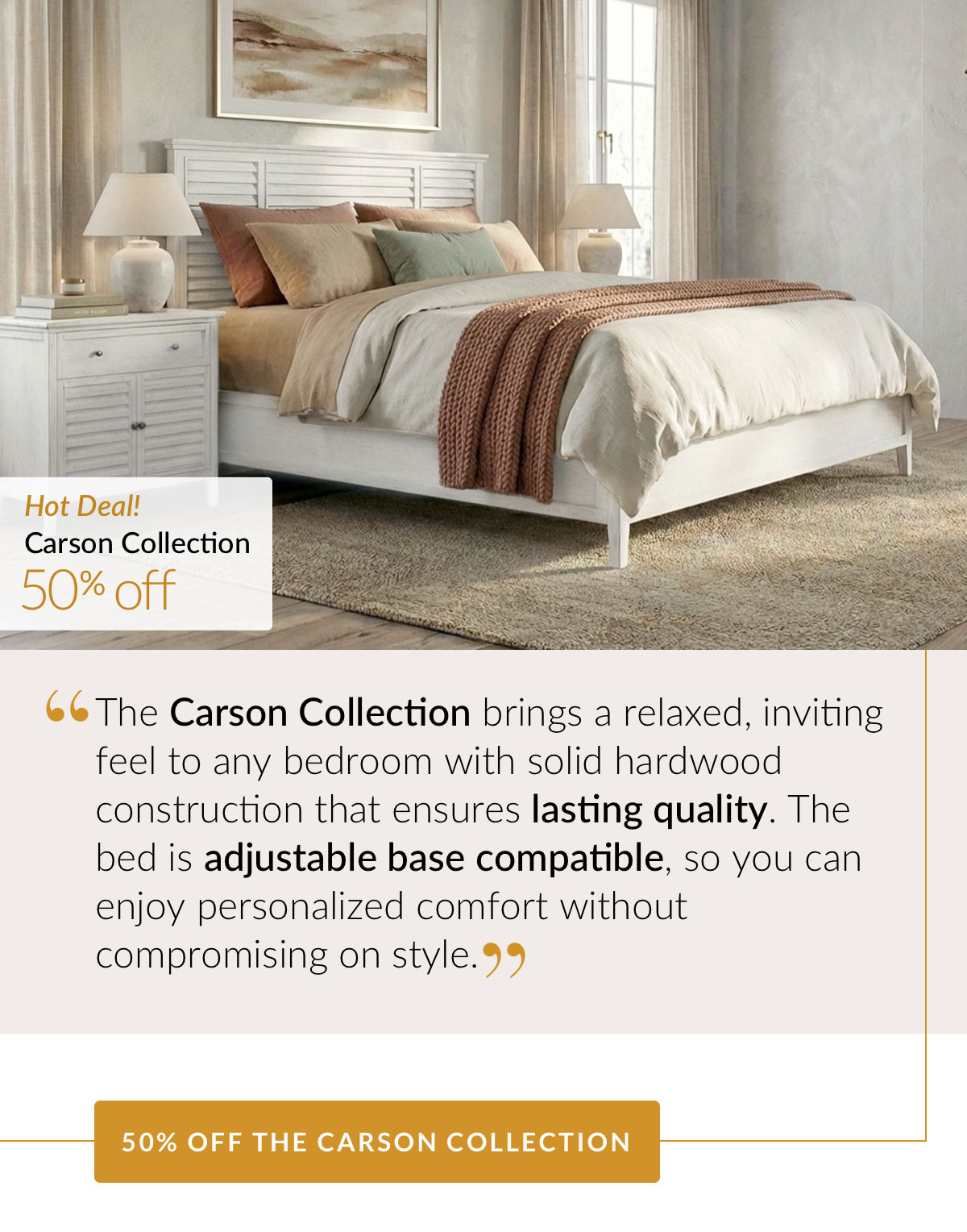 50% OFF THE CARSON COLLECTION