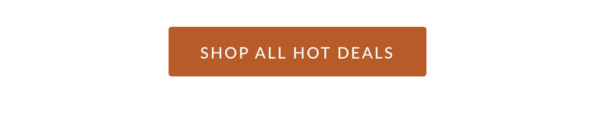 Shop All Hot Deals