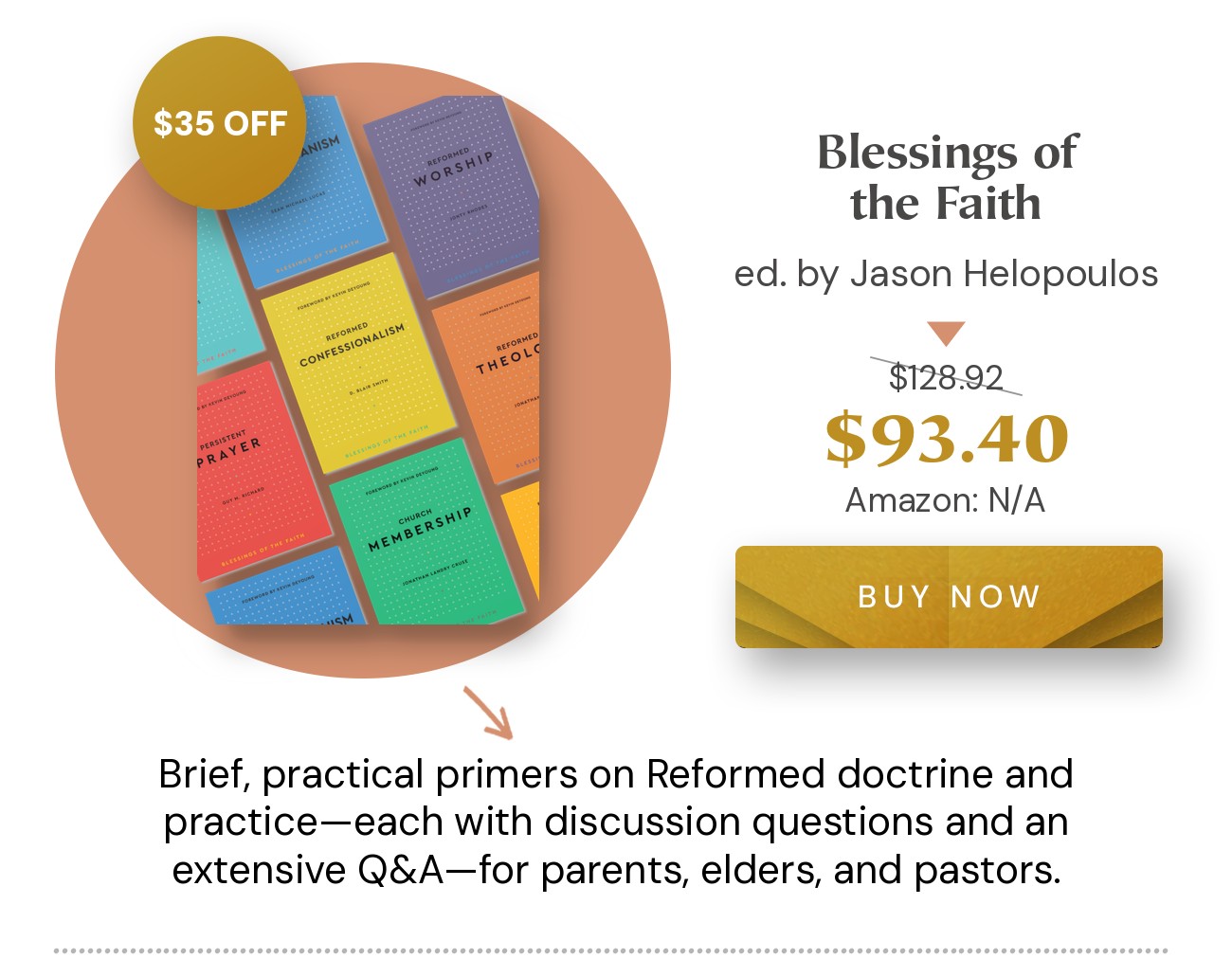 Blessings of the Faith 8-volume set, edited by Jason Helopoulos. $35 off: $93.40 (retail $128.92)