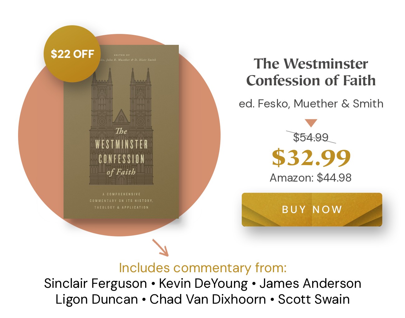 The Westminster Confession of Faith, edited by J. V. Fesko, John R. Muether, and D. Blair Smith. $22 off: $32.99 (retail $54.99). Amazon: $44.98