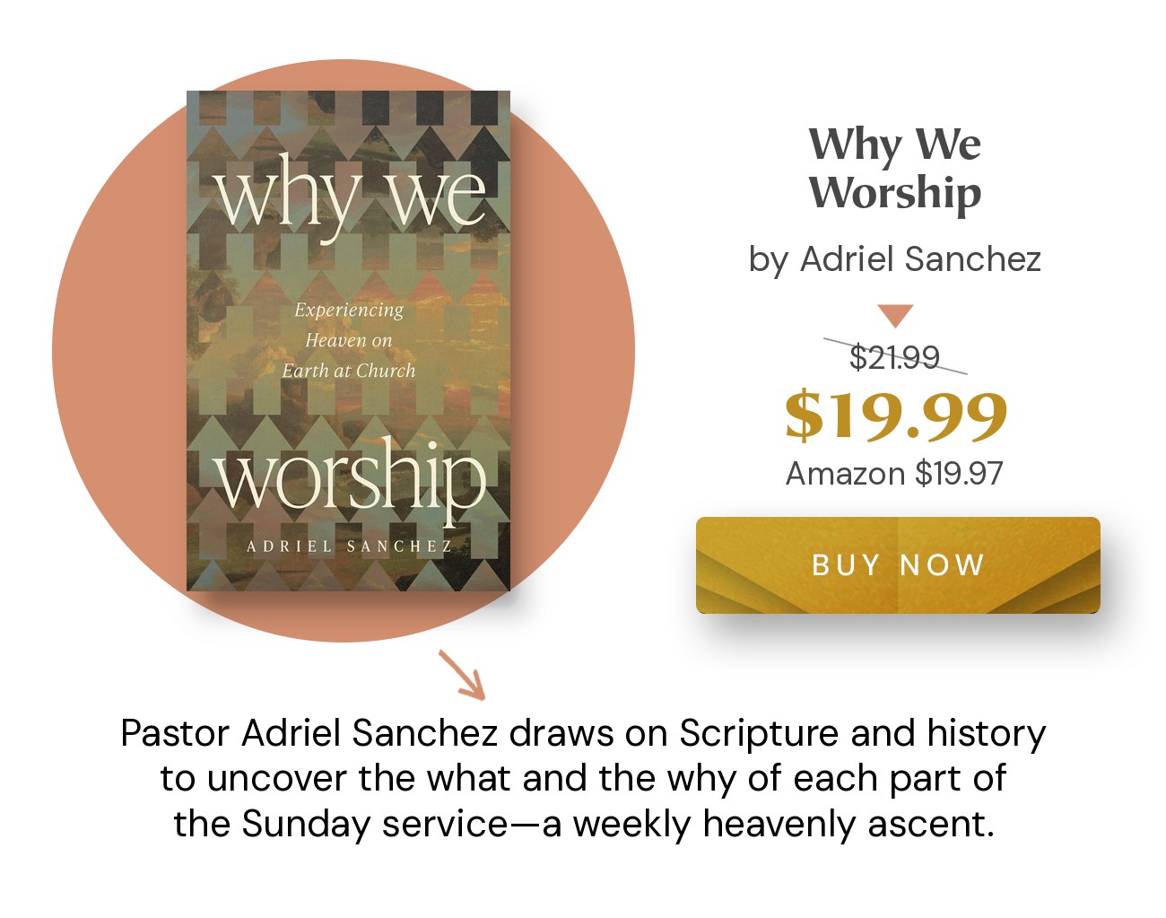 Why We Worship by Adriel Sanchez. $19.99 (retail $21.99)