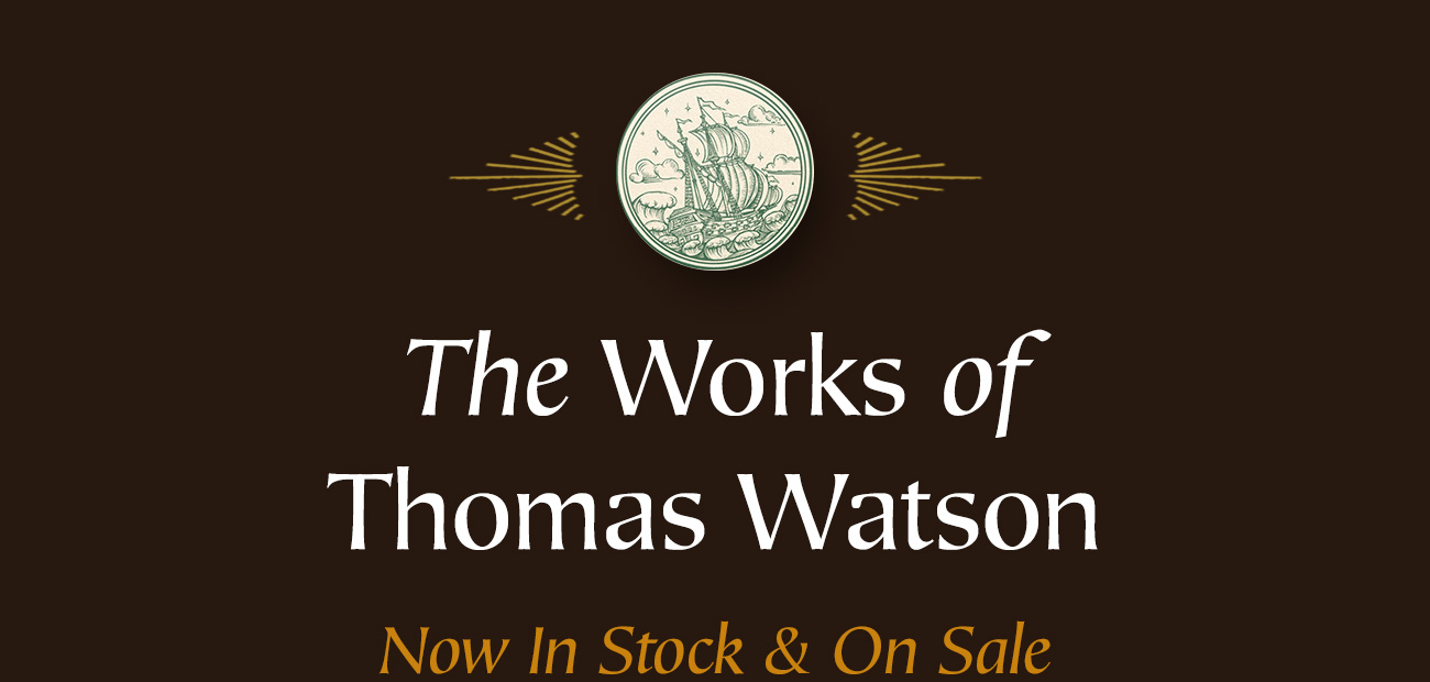 For generations, Thomas Watson’s works have been beloved, quoted, and reprinted in fragments, yet never collected in a definitive edition...until now.