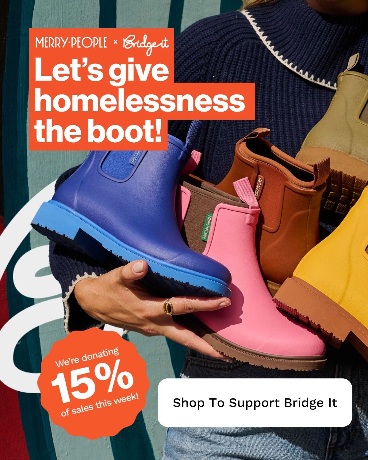 Merry People x Bridge It: Let's give homelessness the boot!