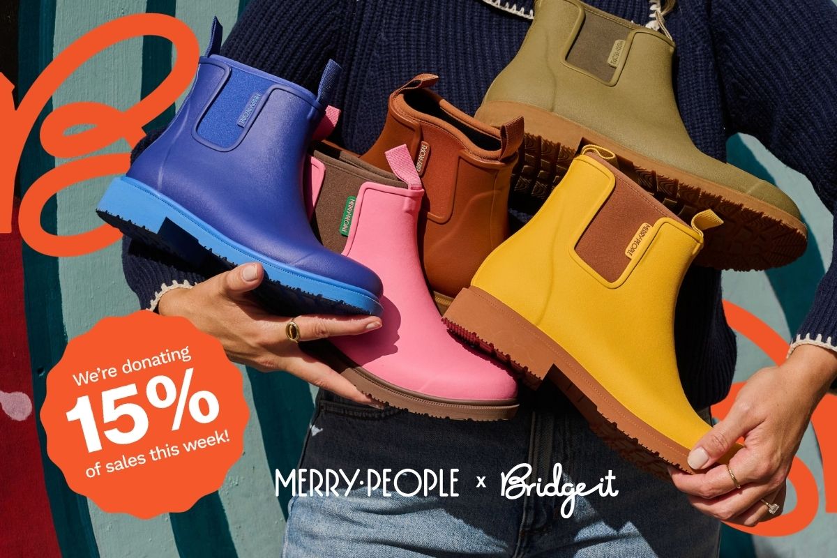 Merry People x Bridge It - We're donating 15% of sales this week!