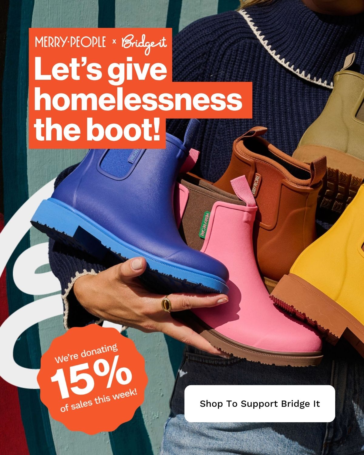 Merry People x Bridge It: Let's give homelessness the boot!