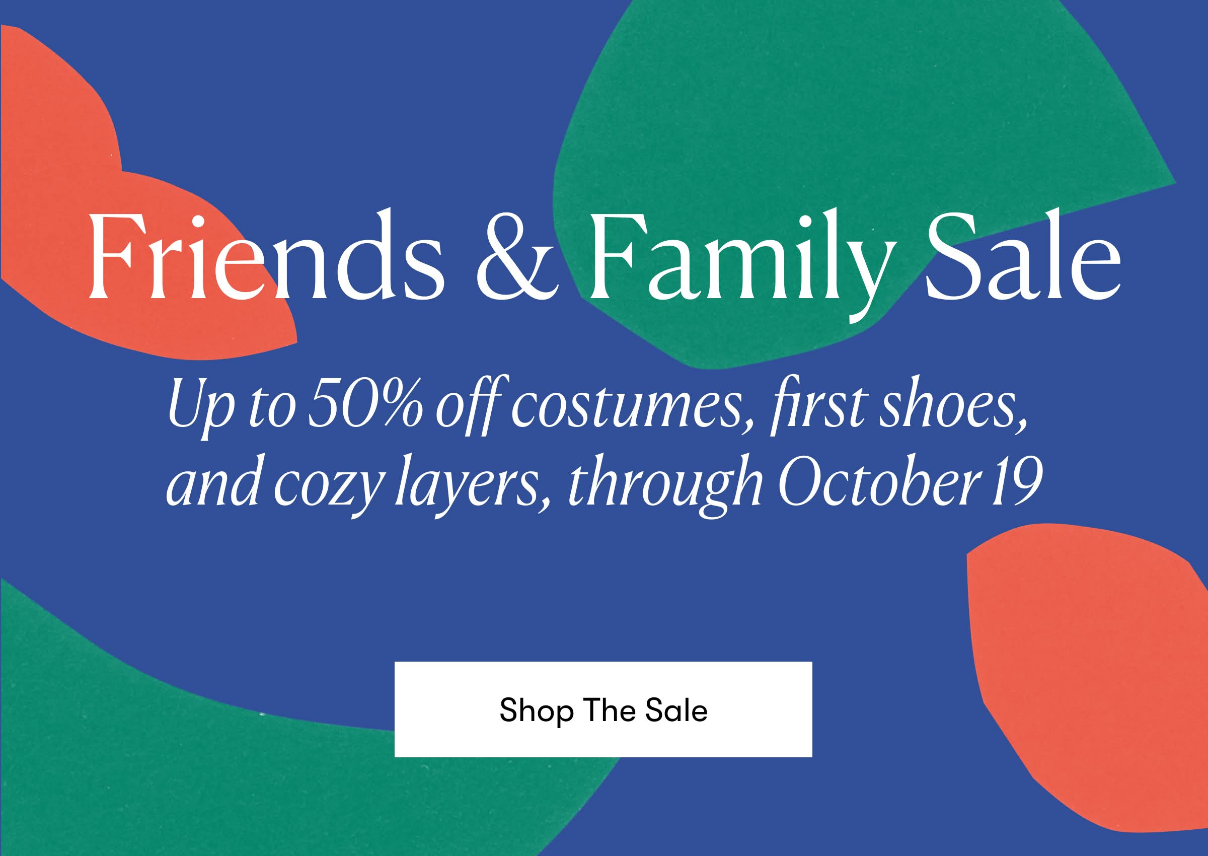 "The Friends & Family Sale." Copy: Up to 50% off 