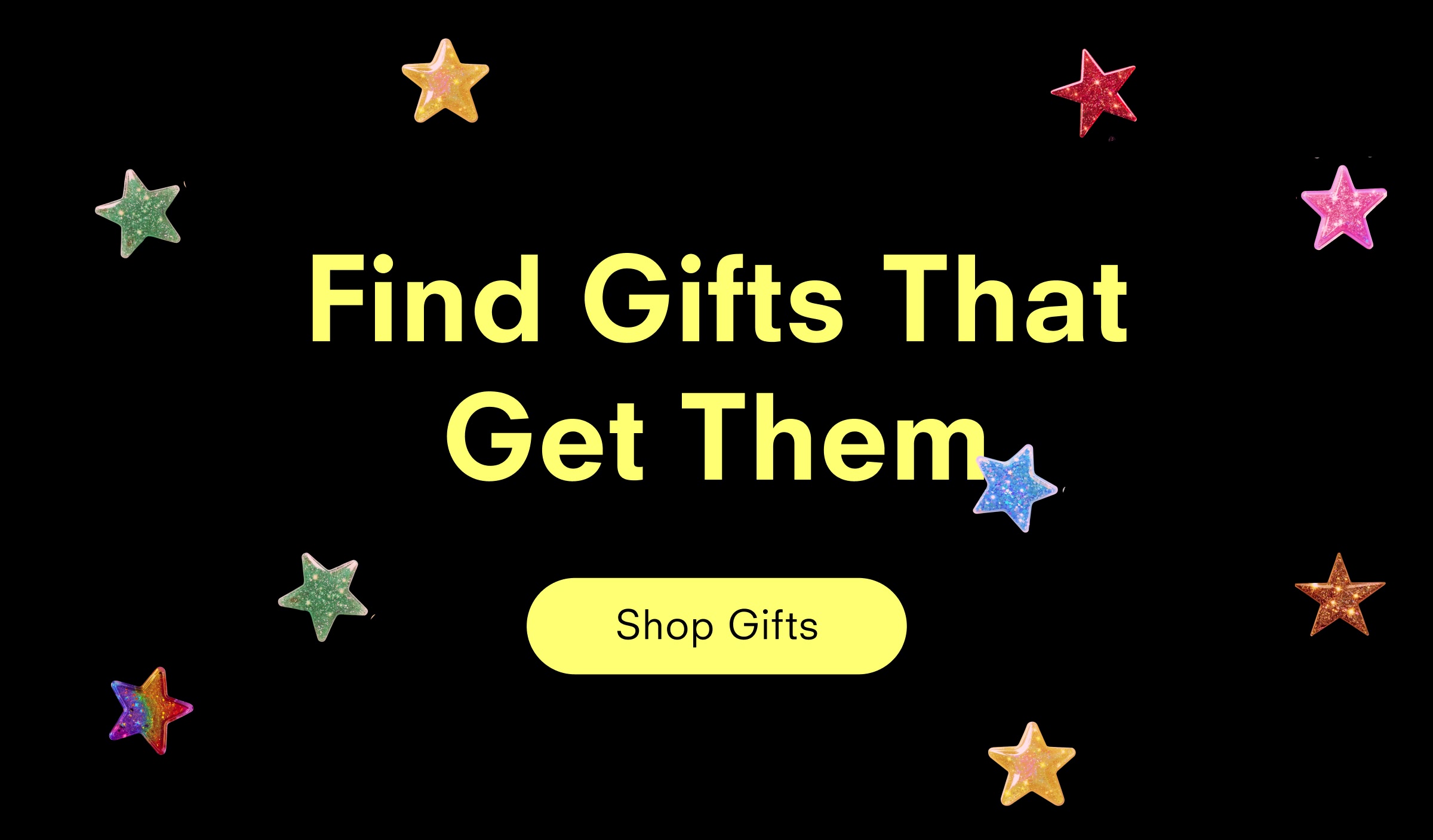 Find Gifts That Get Them