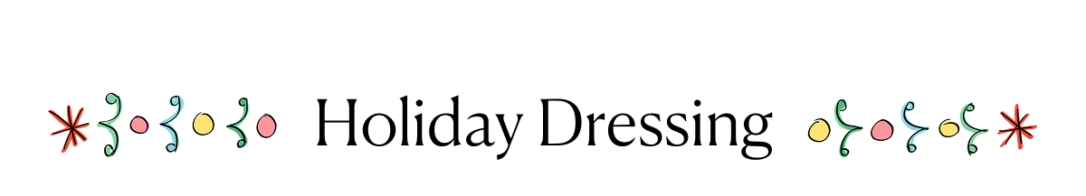 Holiday Dressing