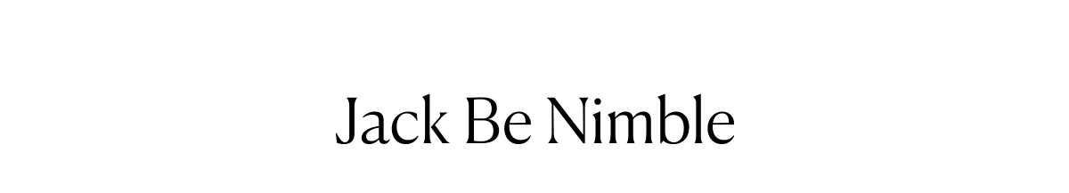 Jack Be Nimble