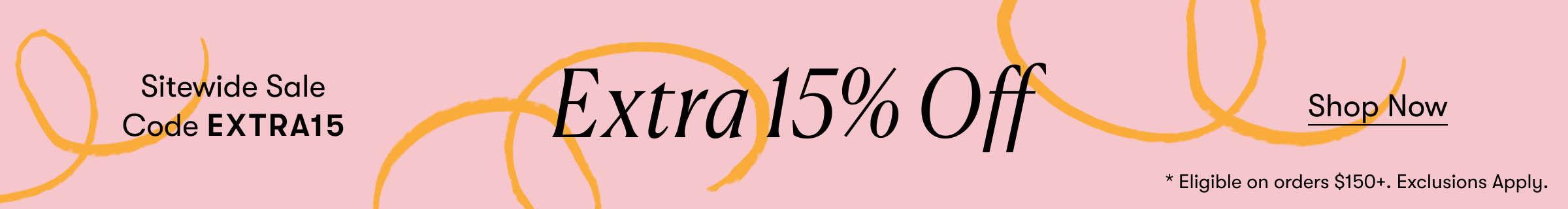 Extra 15% Off $150+ | Code EXTRA15
