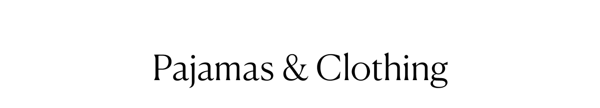 Pajamas & Clothing